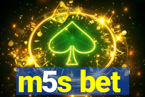 m5s bet